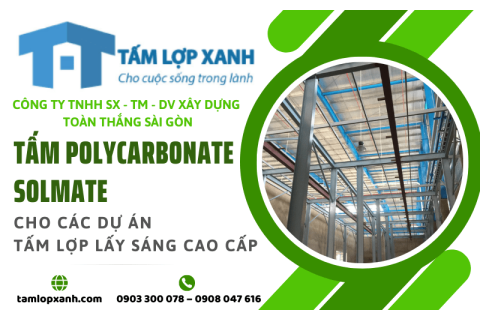 Tấm Polycarbonate Solmart cho các dự án tấm lợp lấy sáng cao cấp
